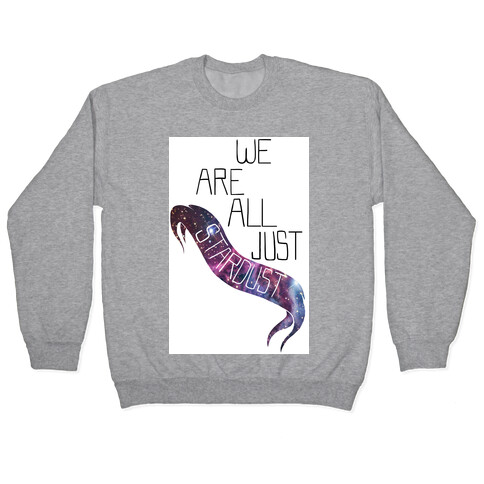 We Are all Just Stardust (tank) Pullover