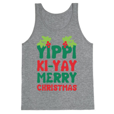 Yippi Ki-Yay Merry Christmas Tank Top