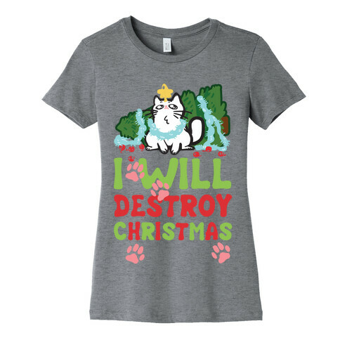 I Will Destroy Christmas Womens T-Shirt