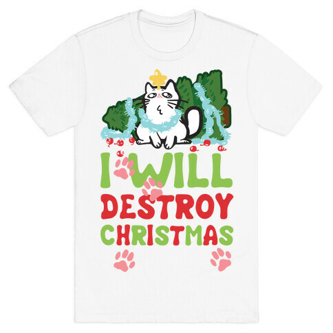 I Will Destroy Christmas T-Shirt