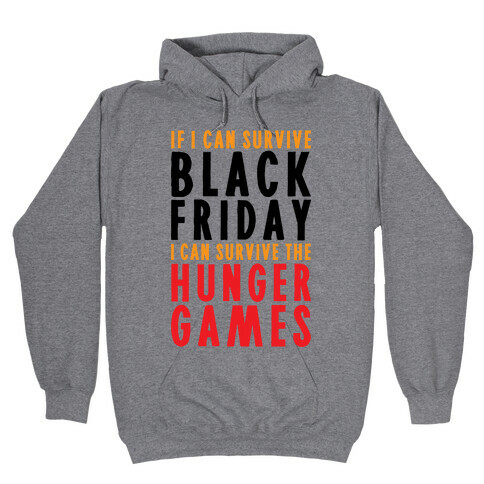 Black Friday Hunger Games Hooded Sweatshirt