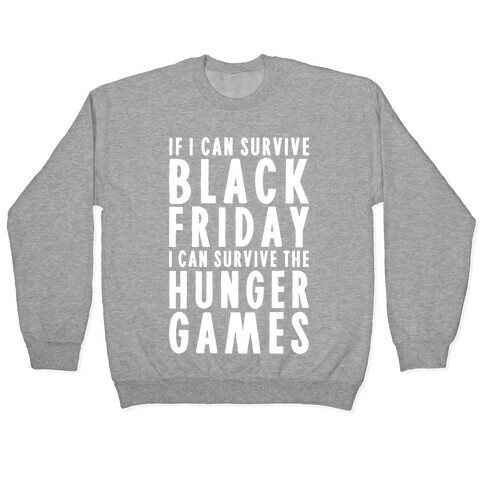 Black Friday Hunger Games Pullover