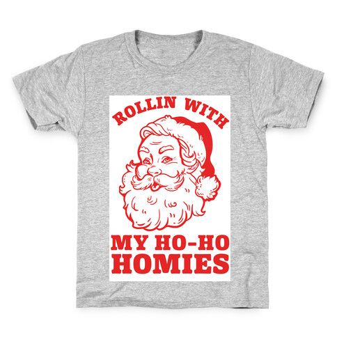 Rollin With My Ho Ho Homies Kids T-Shirt