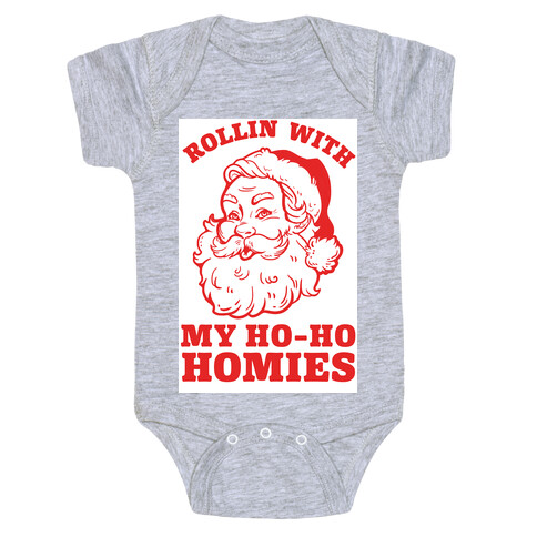 Rollin With My Ho Ho Homies Baby One-Piece