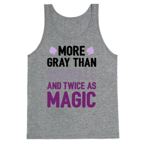 More Gray Than Gandalf Tank Top