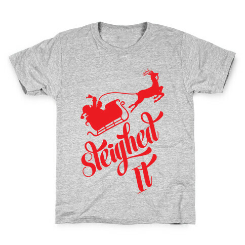 Sleighed It Kids T-Shirt