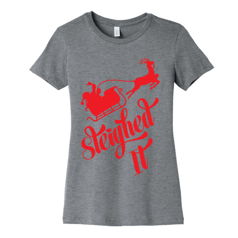 Sleighed It Womens T-Shirt