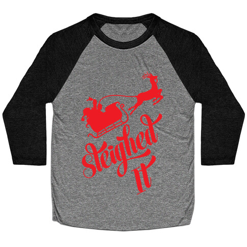 Sleighed It Baseball Tee