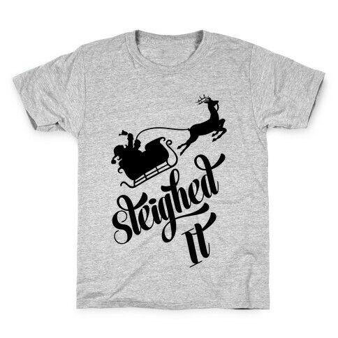 Sleighed It Kids T-Shirt