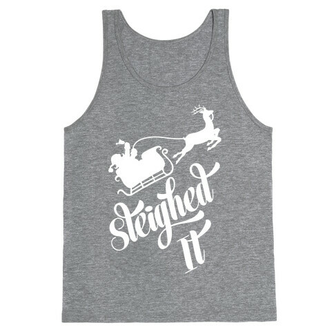 Sleighed It Tank Top