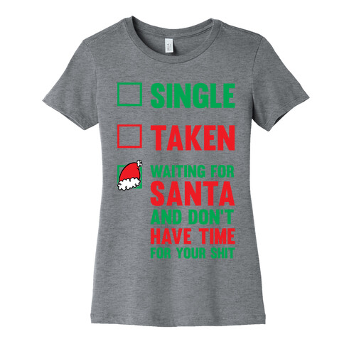 Single Taken Waiting For Santa Womens T-Shirt