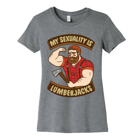 My Sexuality Is Lumberjacks Womens T-Shirt