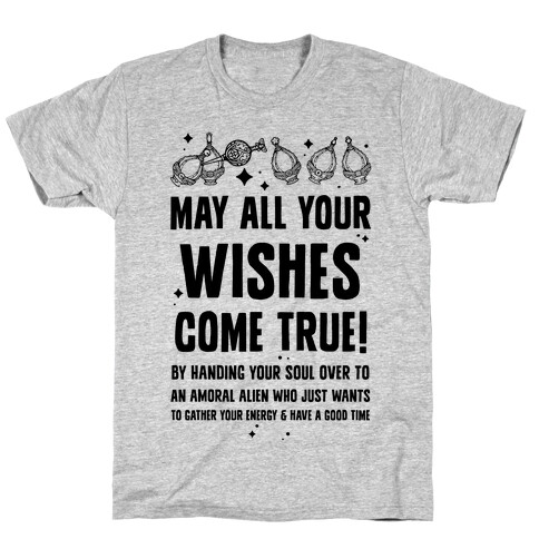 May All Your Wishes Come True T-Shirt