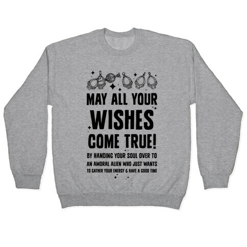May All Your Wishes Come True Pullover