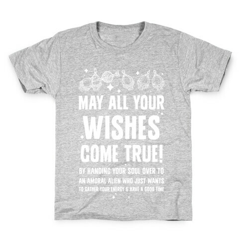 May All Your Wishes Come True Kids T-Shirt
