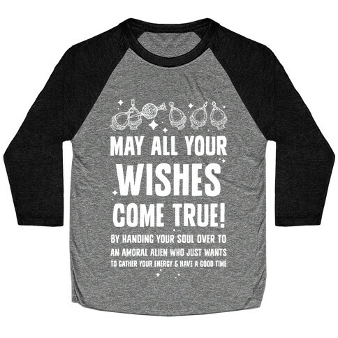 May All Your Wishes Come True Baseball Tee