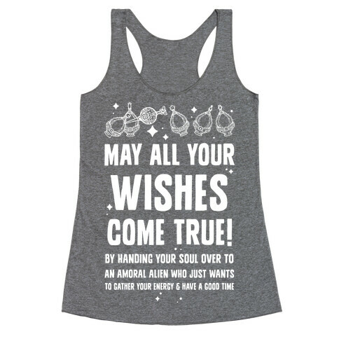May All Your Wishes Come True Racerback Tank Top