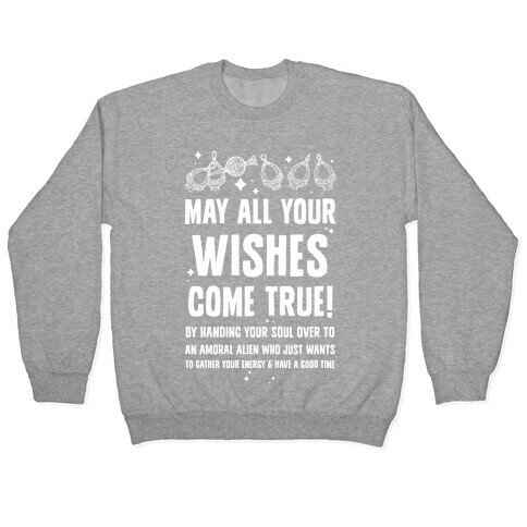 May All Your Wishes Come True Pullover