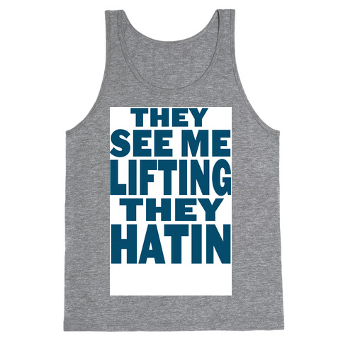 They See Me Lifting Tank Top
