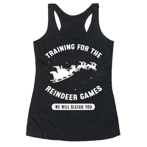 Training for the Reindeer Games Racerback Tank Top