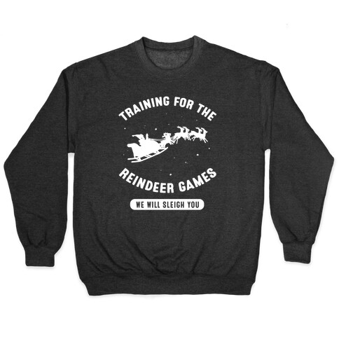 Training for the Reindeer Games Pullover