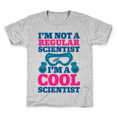 I'm Not a Regular Scientist I'm a Cool Scientist Kids T-Shirt