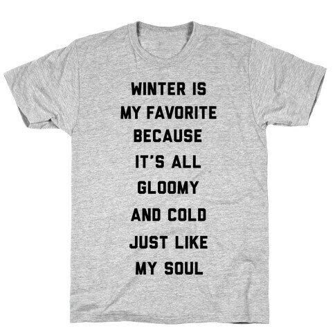 Winter Is My Favorite T-Shirt