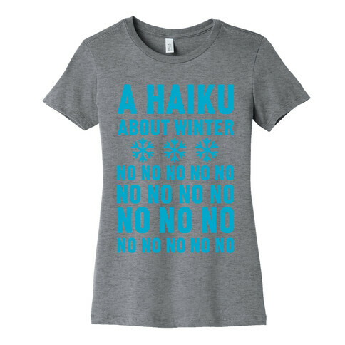 A Haiku About Winter Womens T-Shirt