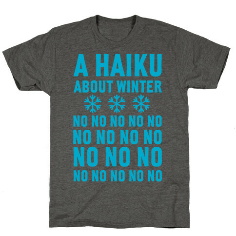 A Haiku About Winter T-Shirt