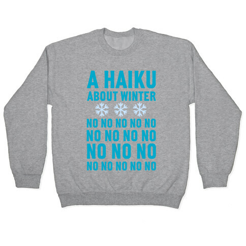 A Haiku About Winter Pullover