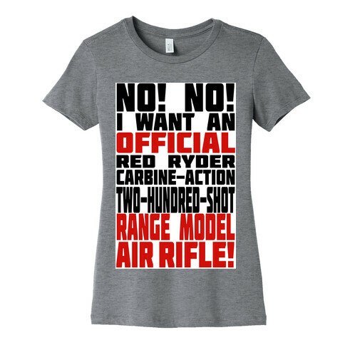 OFFICIAL RED RYDER CARBINE ACTION TWO HUNDRED SHOT RANGE MODEL AIR RIFLE Womens T-Shirt