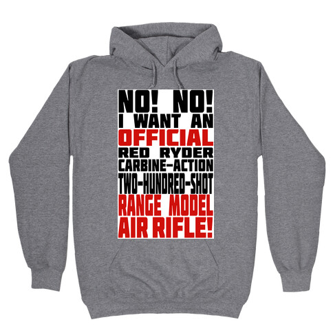 OFFICIAL RED RYDER CARBINE ACTION TWO HUNDRED SHOT RANGE MODEL AIR RIFLE Hooded Sweatshirt