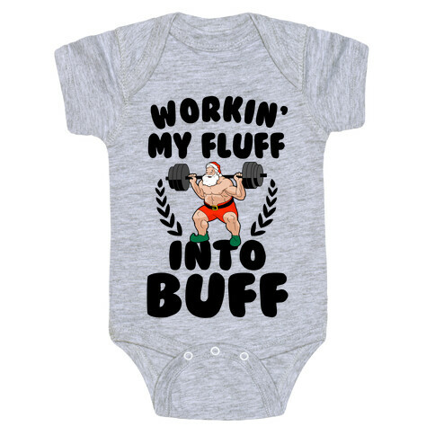 Workin'g My Fluff into Buff (Santa) Baby One-Piece