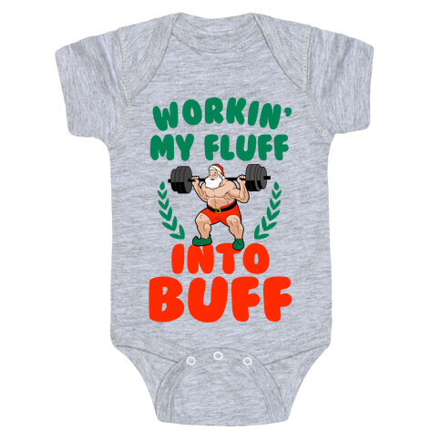 Workin'g My Fluff into Buff (Santa) Baby One-Piece