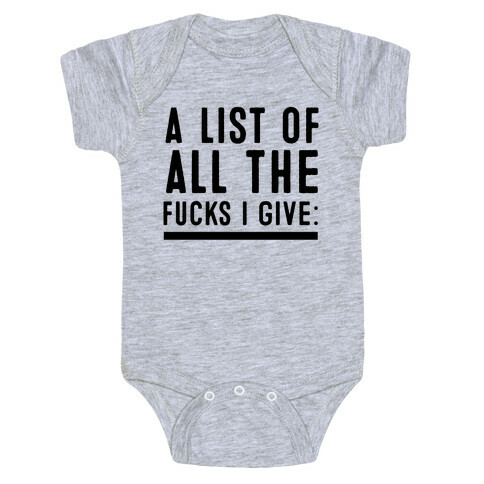 A List of All the F***s I Give: Baby One-Piece