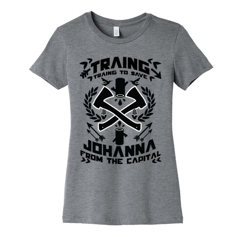 Training to Save Johanna Womens T-Shirt