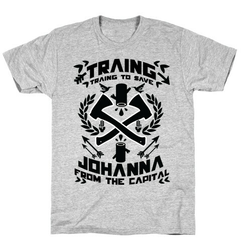 Training to Save Johanna T-Shirt