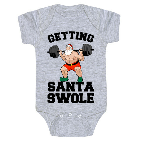 Getting Santa Swole Baby One-Piece