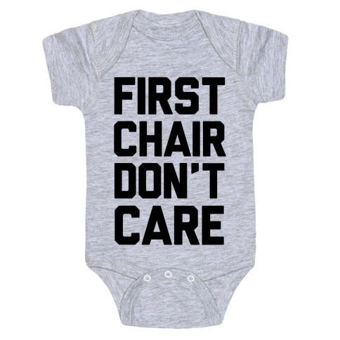 First Chair Don't Care Baby One-Piece