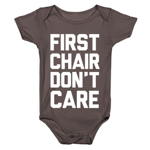 First Chair Don't Care Baby One-Piece