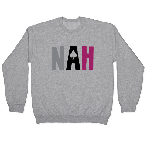 Nah- Asexual Pride Pullover