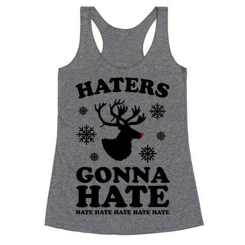 Haters Gonna Hate Racerback Tank Top