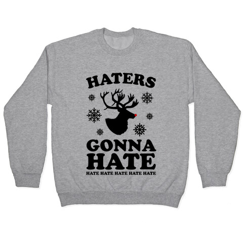Haters Gonna Hate Pullover