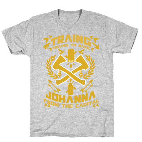 Training to Save Johanna T-Shirt