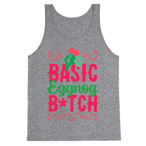 Basic Eggnog B*tch Tank Top