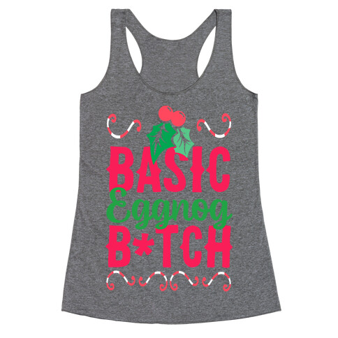 Basic Eggnog B*tch Racerback Tank Top