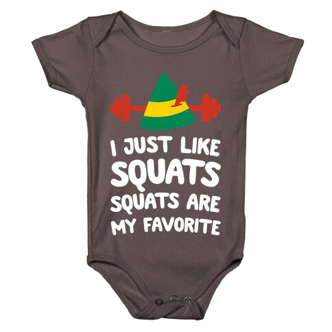 I Just Like Squats, Squats Are My Favorite Baby One-Piece