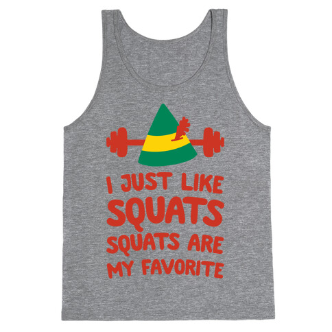 I Just Like Squats, Squats Are My Favorite Tank Top