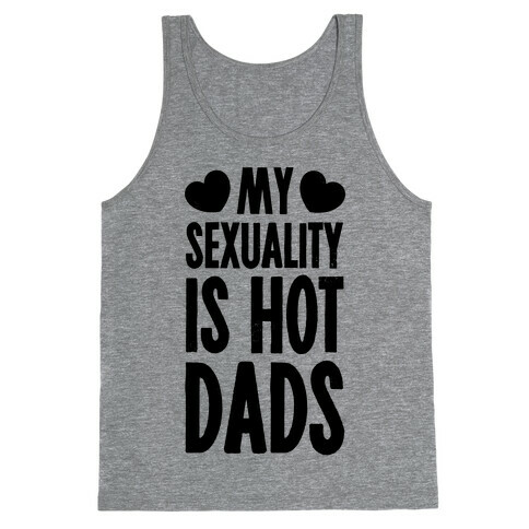 My Sexuality is Hot Dads Tank Top