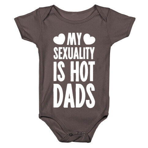 My Sexuality is Hot Dads Baby One-Piece